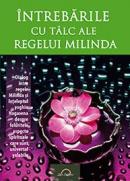 Intrebarile cu talc ale Regelui Milinda - * * *