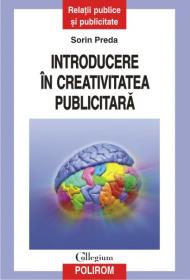 Introducere in creativitatea publicitara - Sorin Preda
