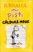 Jurnalul unui pusti 4. Caldura mare - Jeff Kinney