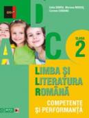 LIMBA SI LITERATURA ROMANA. COMPETENTE SI PERFORMANTA. CLASA II - CIOBANU, Carmen; DOBRA, Sofia; MOGOS, Mariana