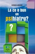 La ce e bun un PSIhiatru? - Patrick Lemoine