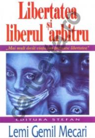 Libertatea si liberul arbitru - Lemi Gemil Mecari