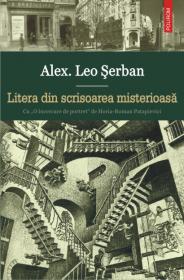 Litera din scrisoarea misterioasa - Alex. Leo Serban