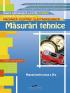 MASURARI TEHNICE. Manual pentru clasa a IX-a - Gabriela Lichiardopol, Manuela Buse, Iuliana Mustata, Maria Radoi, Daniela Burdusel, Dorina Dragomir, Floarea Irimia, Florina Pisleaga, Irina Rat, Aurelia Vaduva