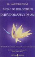 Medic de trei corpuri,dupa douazeci de ani - Dr. Janine Fontaine