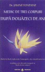 Medic de trei corpuri,dupa douazeci de ani - Dr. Janine Fontaine