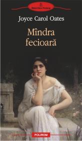 Mindra fecioara - Joyce Carol Oates