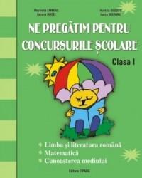 Ne pregatim pentru concursurile scolare. Clasa I - Marinela Chiriac, Doina Burtila, Catalina Badiu, Lucia Moraru