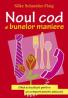 Noul cod al bunelor maniere - Silke Schneider-Flaig