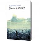 Nu ma atinge - Dumitrita Stoica