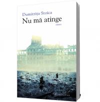 Nu ma atinge - Dumitrita Stoica