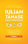 Oase migratoare - Iulian Tanase
