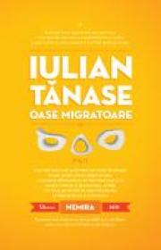 Oase migratoare - Iulian Tanase