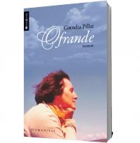 Ofrande. Memorii - Cornelia Pillat
