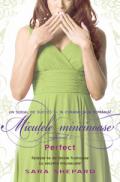 PERFECT. MICUTELE MINCINOASE 3 - Sara Shepard