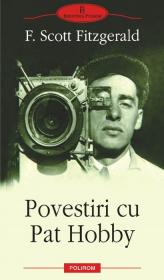 Povestiri cu Pat Hobby - Francis Scott Fitzgerald