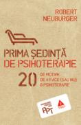Prima sedinta de psihoterapie. 20 de motive de a face (sau nu) o psihoterapie - Robert Neuburger