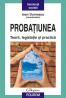 Probatiunea. Teorii, legislatie si practica - Ioan Durnescu (coordonator)