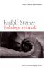 Psihologie spirituala - Rudolf Steiner