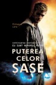 Puterea celor sase - Pittacus Lore