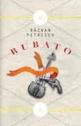 Rubato - Razvan Petrescu