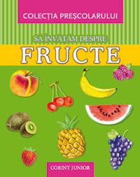 SA INVATAM DESPRE FRUCTE - ***