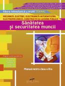 SANATATEA SI SECURITATEA MUNCII. Manual pentru clasa a IX-a - Gabriela Lichiardopol, Aurelia Vaduva, Irina Rat, Dorina Dragomir, Daniela Burdusel, Manuela Buse, Floarea Irimia, Iuliana Mustata, Florina Pisleaga, Maria Radoi