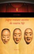 Sapte tratate secrete de teatru No - ZEAMI