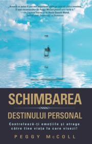 Schimbarea destinului personal - Peggy McColl