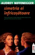 Simetria ei infricosatoare - Audrey Niffenegger