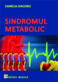 Sindromul metabolic - Camelia Diaconu
