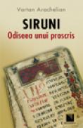 Siruni: odiseea unui proscris - Vartan Arachelian