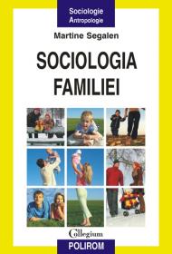 Sociologia familiei - Martine Segalen