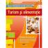 TURISM SI ALIMENTATIE. Manual pentru clasa a X-a. Alimentatie - Constanta Brumar, Elena Pascali, Valentina Capota, Marius Petre, Angela Sandru, Florian Lixandru