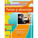 TURISM SI ALIMENTATIE. Manual pentru clasa a X-a. Turism - Stefania Mihai, Valentina Capota, Aurelia Turcescu, Florian Lixandru, Carmen Ionesti