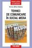 Tehnici de comunicare in social media - Horea Mihai Badau