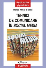 Tehnici de comunicare in social media - Horea Mihai Badau