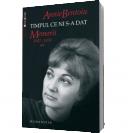 Timpul ce ni s-a dat. Volumul II (Editia 2011) - Annie Bentoiu