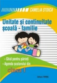 Unitate si continuitate scoala-familie clasa I (Agenda elevului) - Camelia Stoica