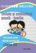 Unitate si continuitate scoala-familie clasa a III-a (Agenda elevului) - Camelia Stoica