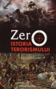 Zero. Istoria terorismului - Robert Payne