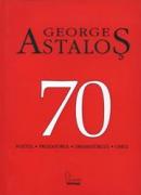 70 De Ani - George Astalos