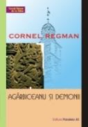 Agarbiceanu si Demonii - Regman Cornel