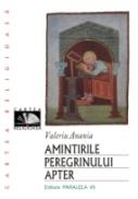Amintirile Peregrinului Apter - Anania Valeriu