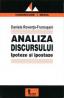 Analiza Discursului. Ipoteze si Ipostaze - Daniela Roventa- Frumusani