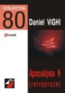 Apocalipsa 9 (retroproze) - Vighi Daniel