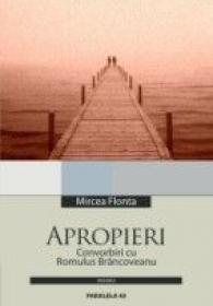 Apropieri - Convorbiri Cu Romulus Brancoveanu - Flonta Mircea