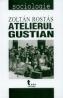 Atelierul Gustian - Zoltan Rostas