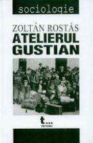 Atelierul Gustian - Zoltan Rostas