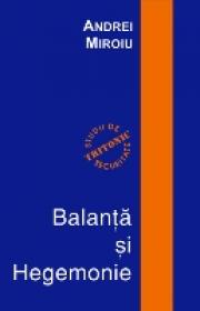 Balanta si Hegemonie - Andrei Miroiu